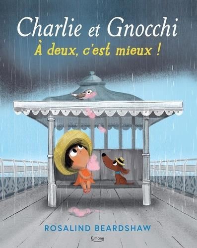 Charlie et Gnocchi : à deux, c'est mieux !