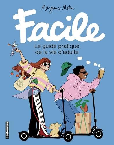 Facile : Le guide pratique de la vie d'adulte