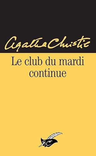 Le Club du mardi continue
