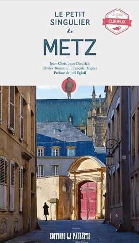 Le PETIT SINGULIER DE METZ