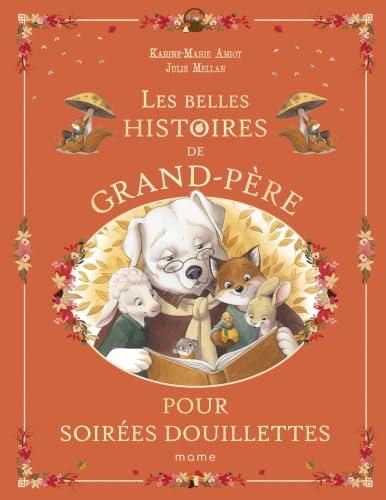 Les Belles histoires de grand-père pour soirées douillettes