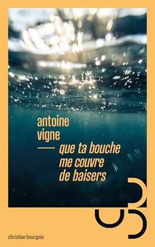 QUE TA BOUCHE ME COUVRE DE BAISERS