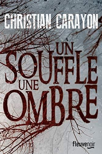 Un souffle, une ombre